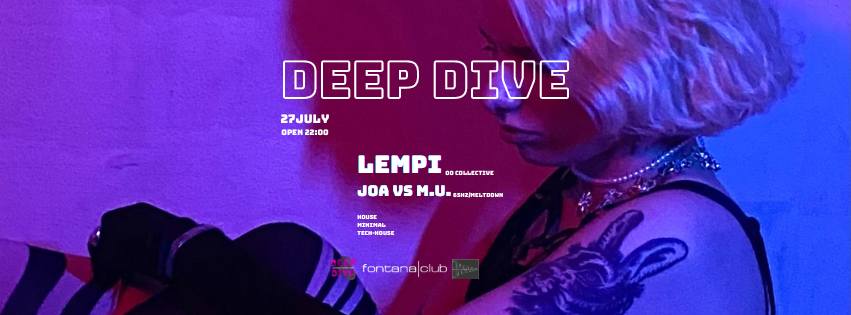 DEEP DIVE Presents: LEMPI – 27.07.2024